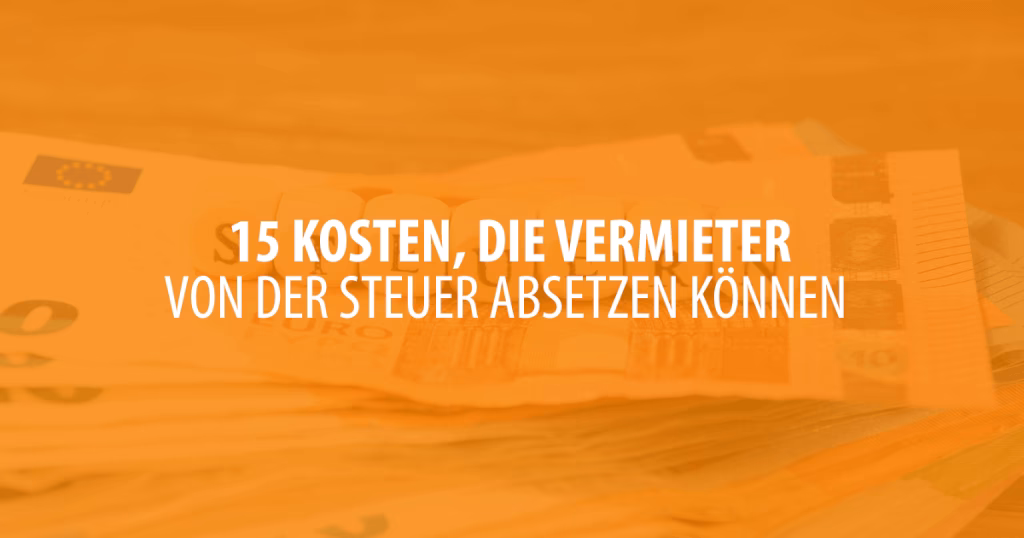 Kann ein Vermieter Büromaterial von der Steuer absetzen?